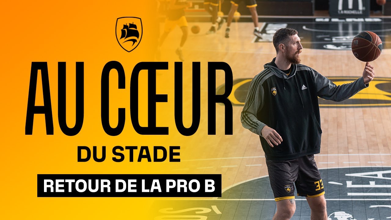 Au cœur du Stade - Retour de la Pro B