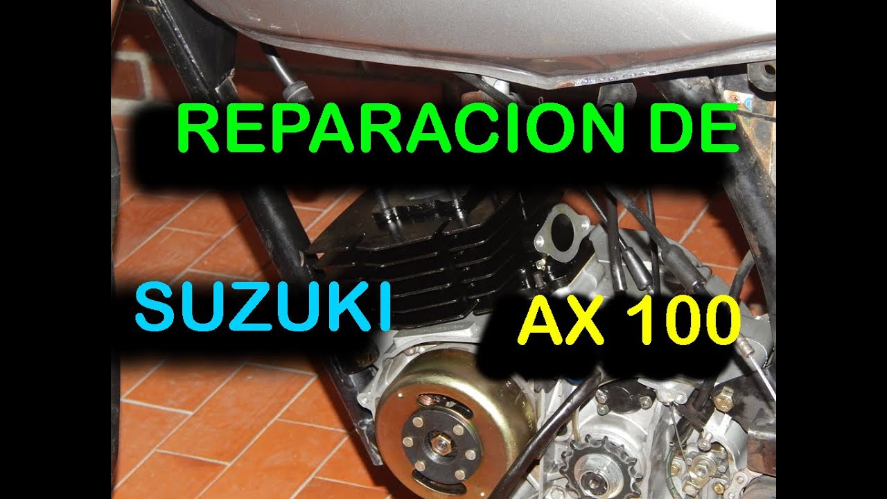 ✔ Reparación total de motor Suzuki AX 100 Parte 1