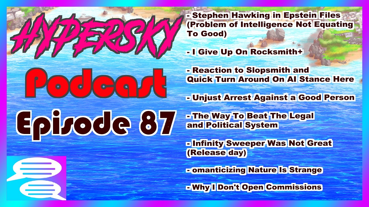 HYPERSKY Podcast Ep 87 - Discovering Rocksmith Alternative, Infinity Sweeper Weird, No Commissions?