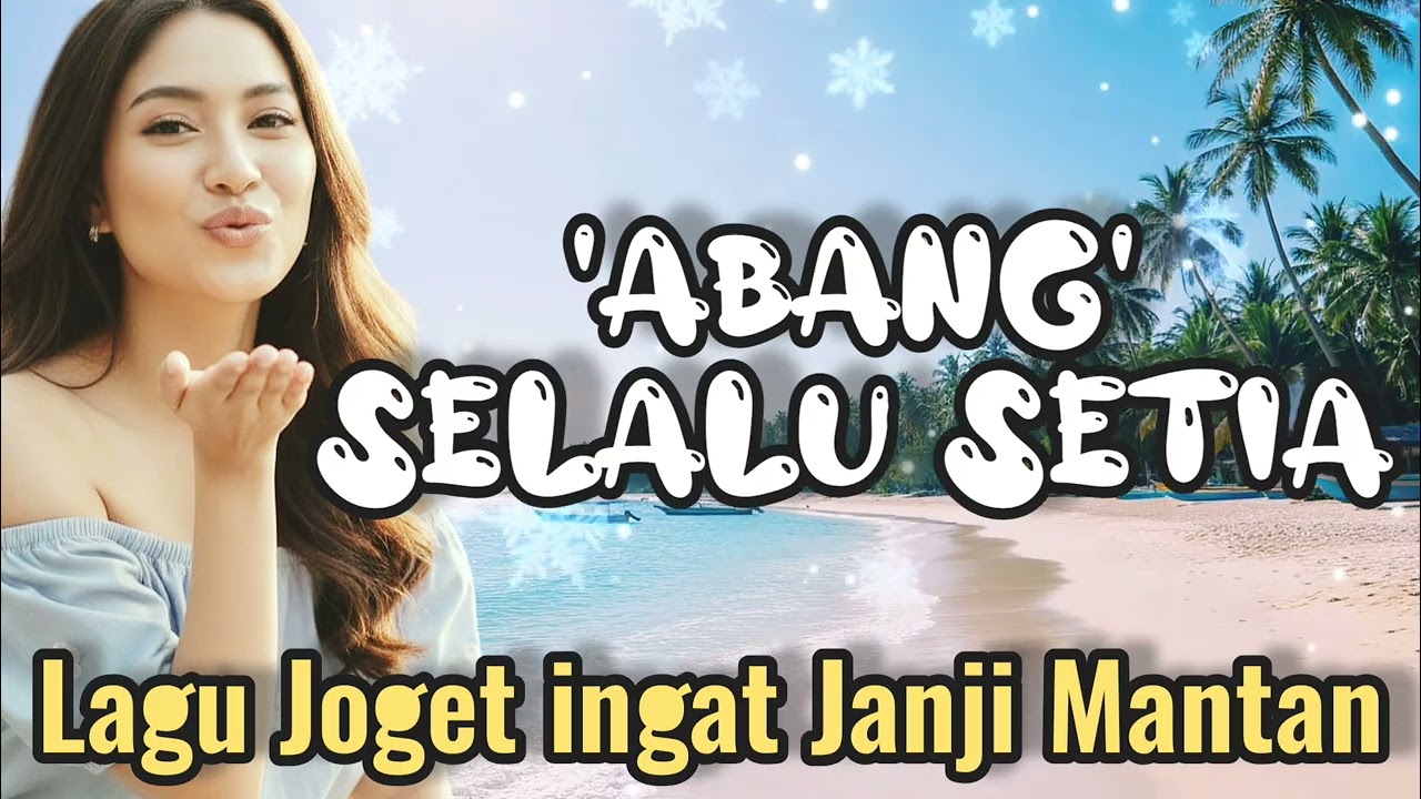 Abang Selalu Setia || JOGET ASYIK @Laste87 