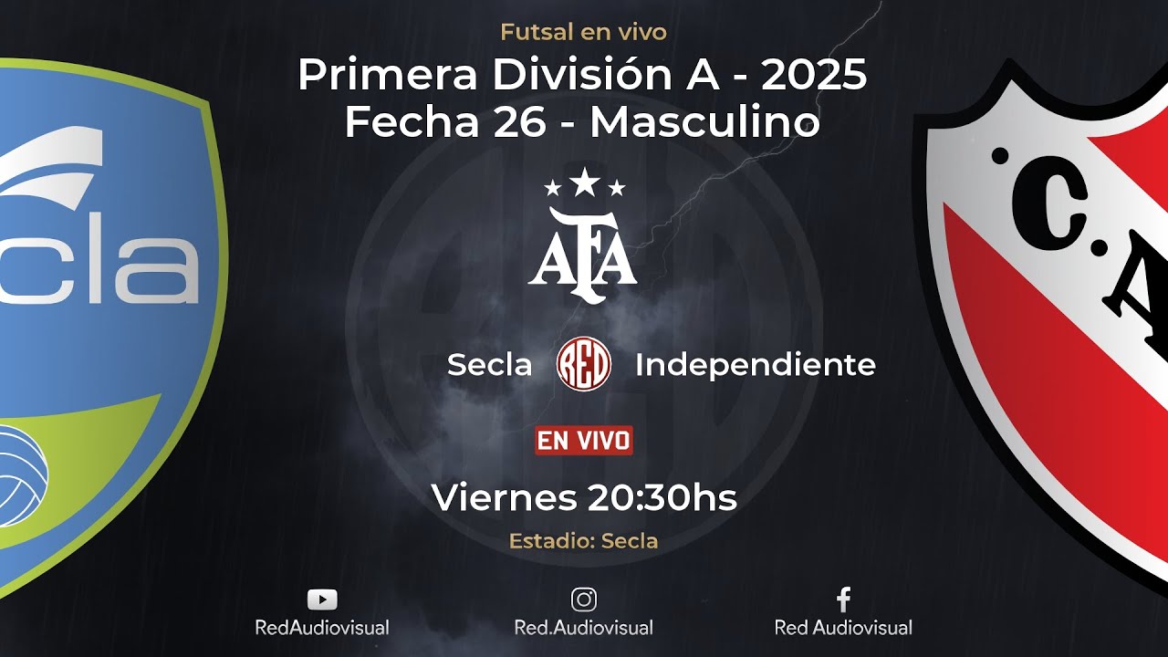 🔴 Secla vs Independiente - Fecha 26 - Primera División A - Futsal AFA 2025 - Masculino