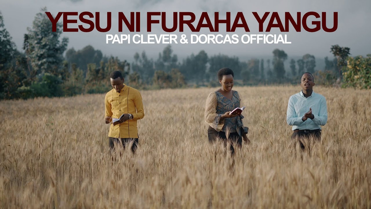 YESU NI FURAHA YANGU - PAPI CLEVER & DORCAS ft MERCI PIANIST : MORNING WORSHIP EP 130