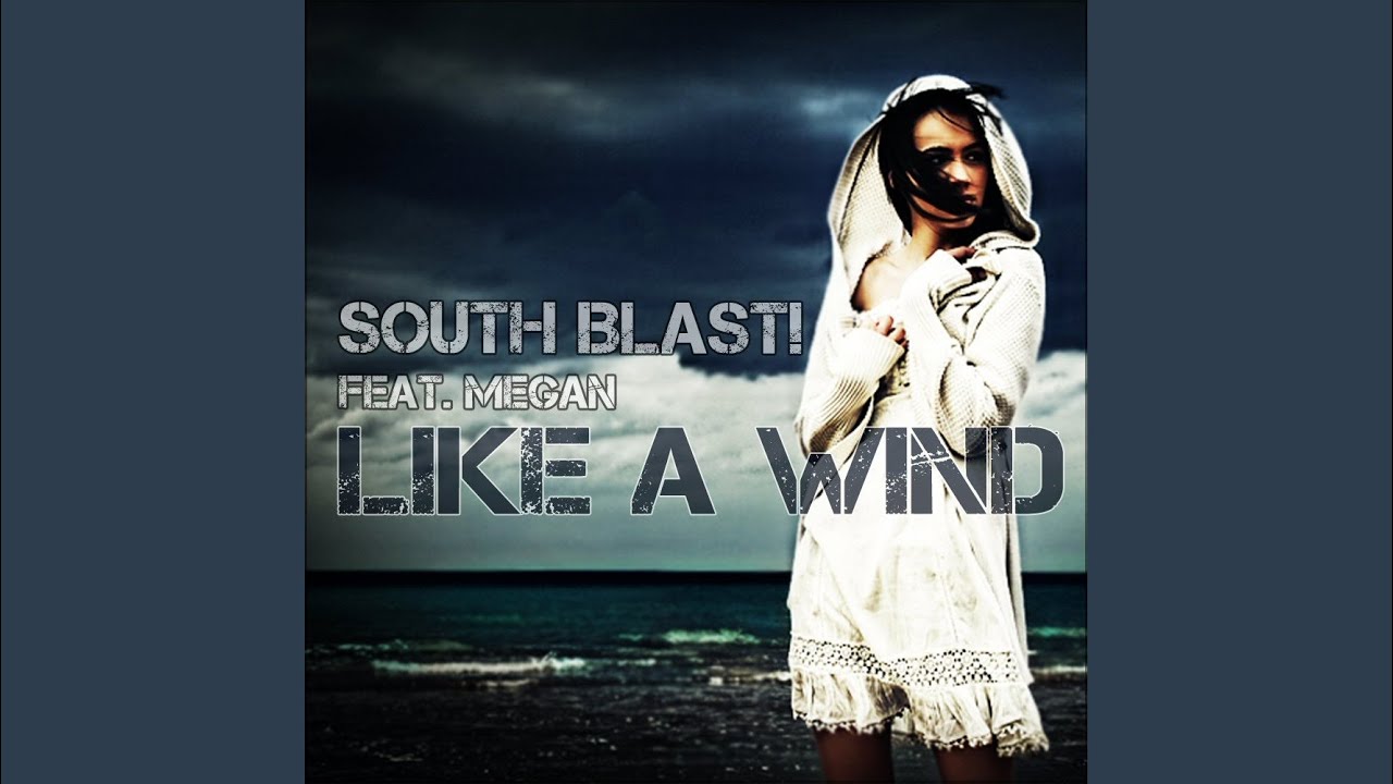 Like a Wind (South Blast Original Mix)