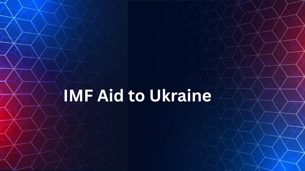 IMF Aid to Ukraine