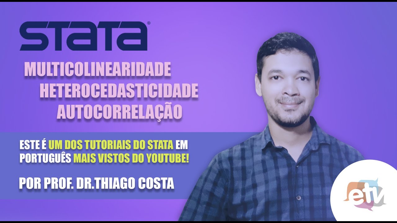 [STATA] Multicolinearidade, Heterocedasticidade e Autocorrelação