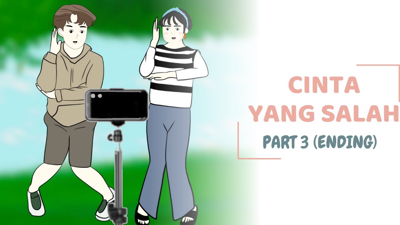 CINTA YANG SALAH PART 3 (ENDING) - CLAnimasi
