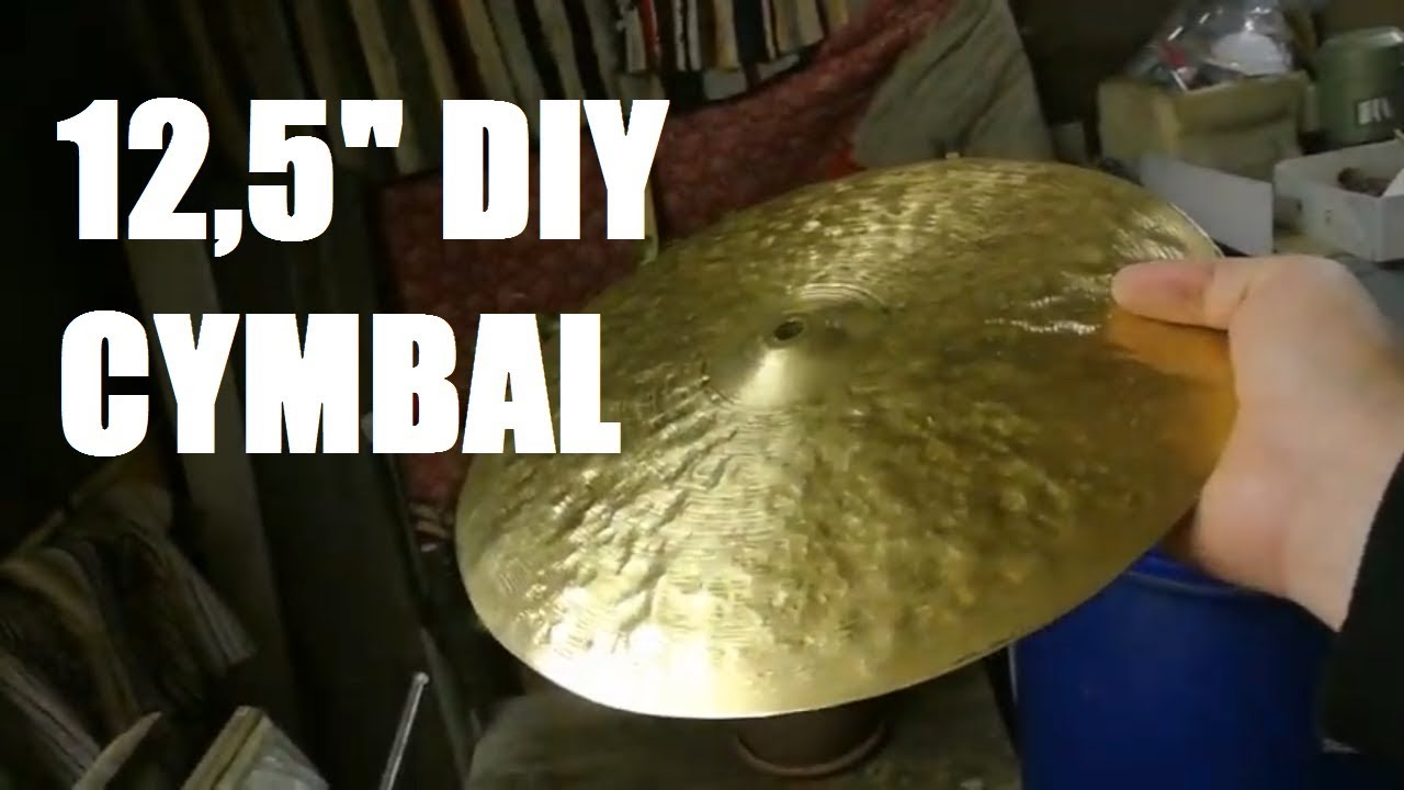 DIY Cymbal Making - 12,5