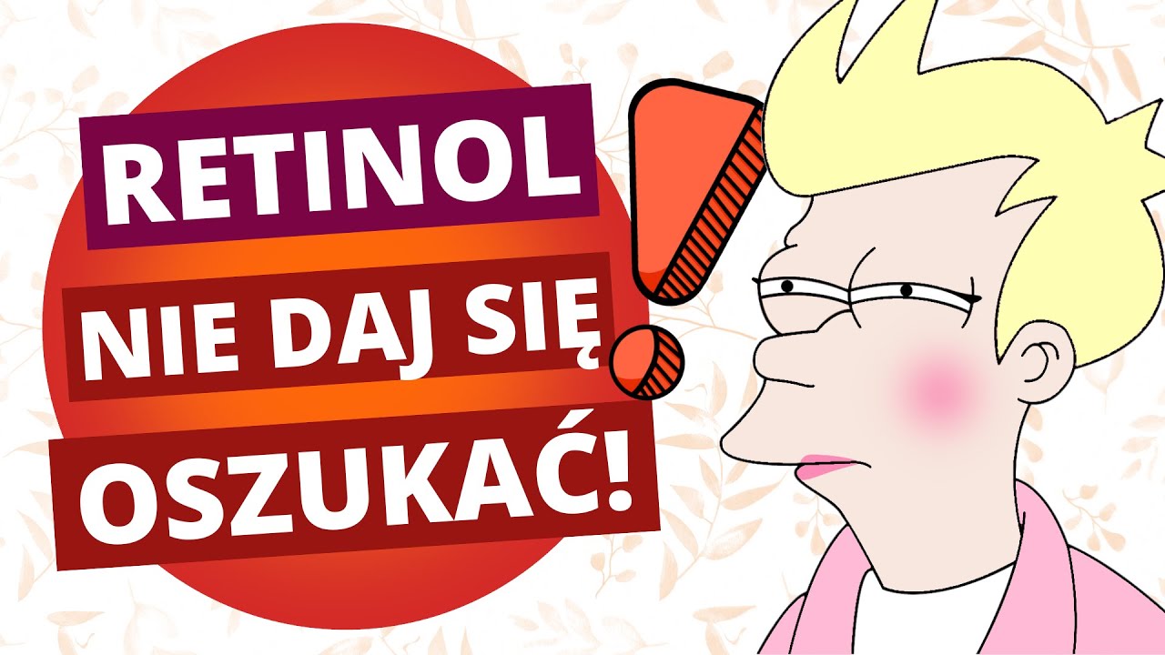 RETINOL czy RETINAL &ndash; co jest lepsze? (Kosmetyki z retinolem)