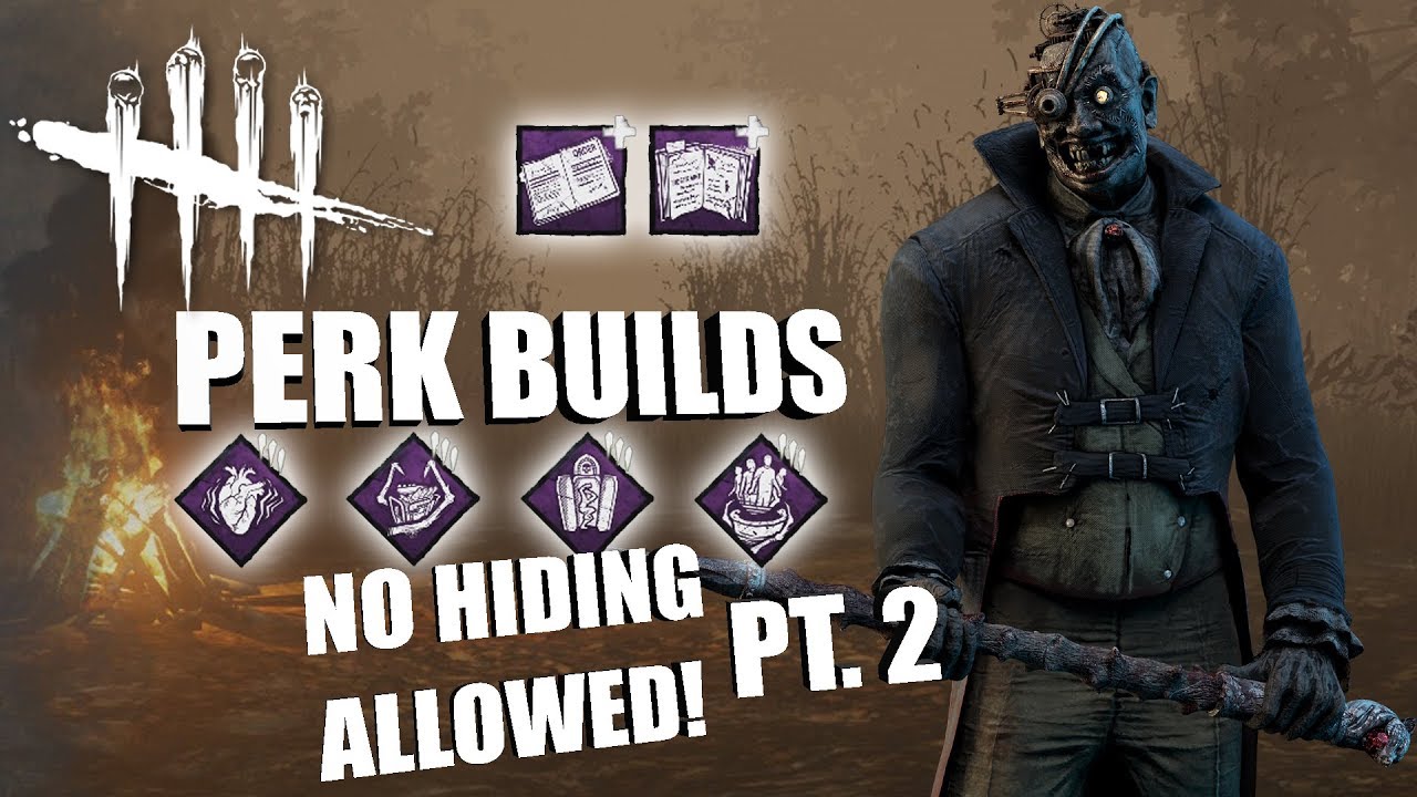 NO HIDING ALLOWED! PT. 2 | Dead By Daylight THE DOCTOR PERK BUILDS