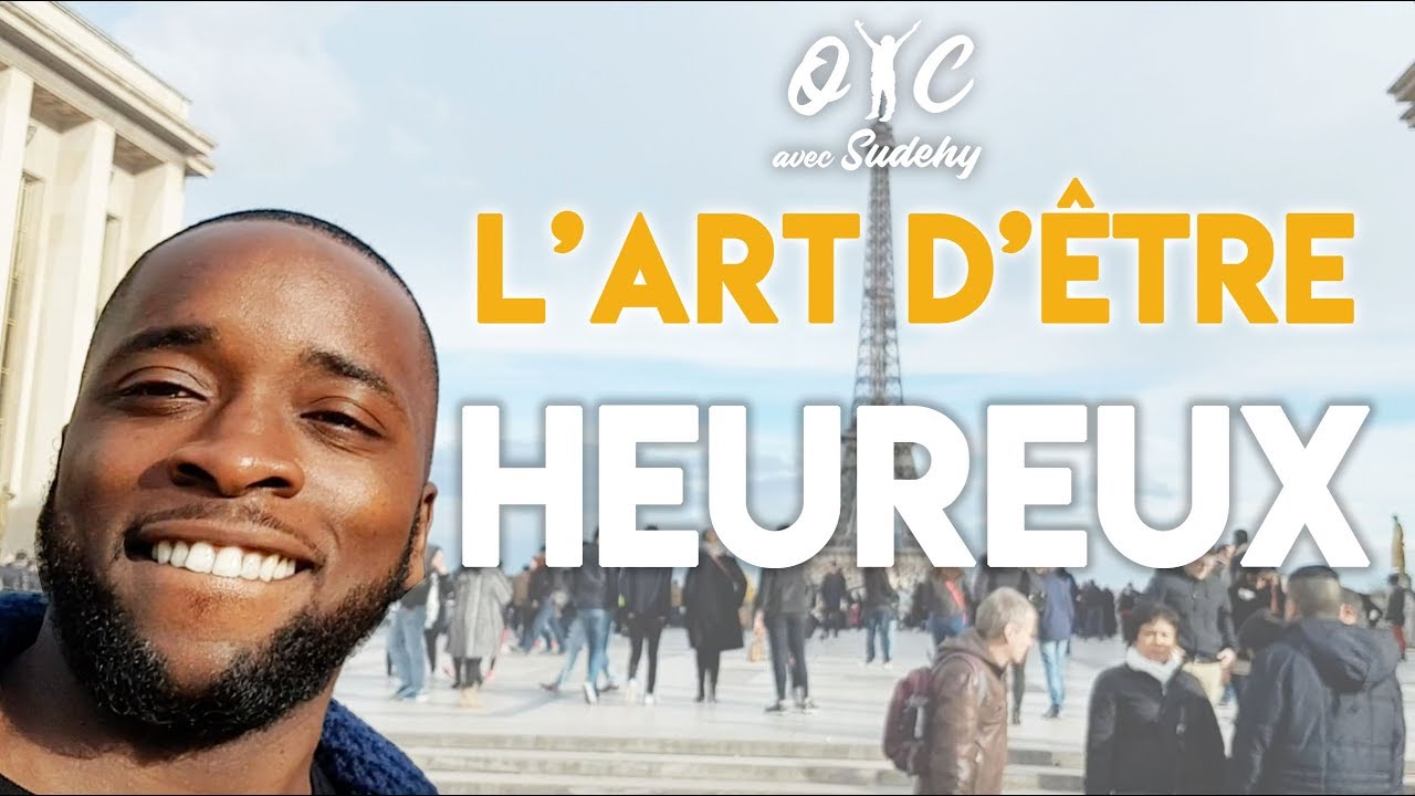 L'Art d'être Heureux [OYC N°7]