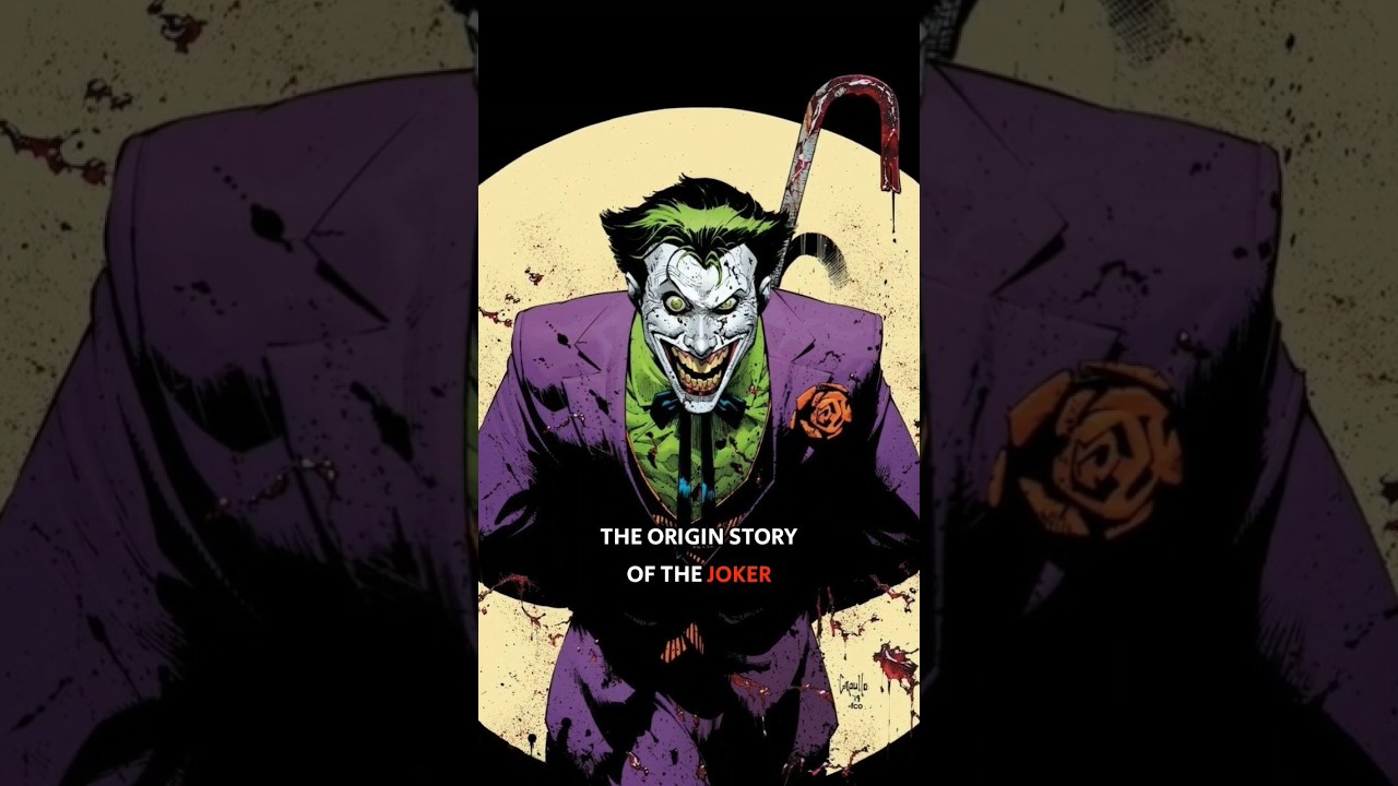 The Origin Story Of The Joker • Who Is the Joker? • How Did Joker Became Who He Is Today 