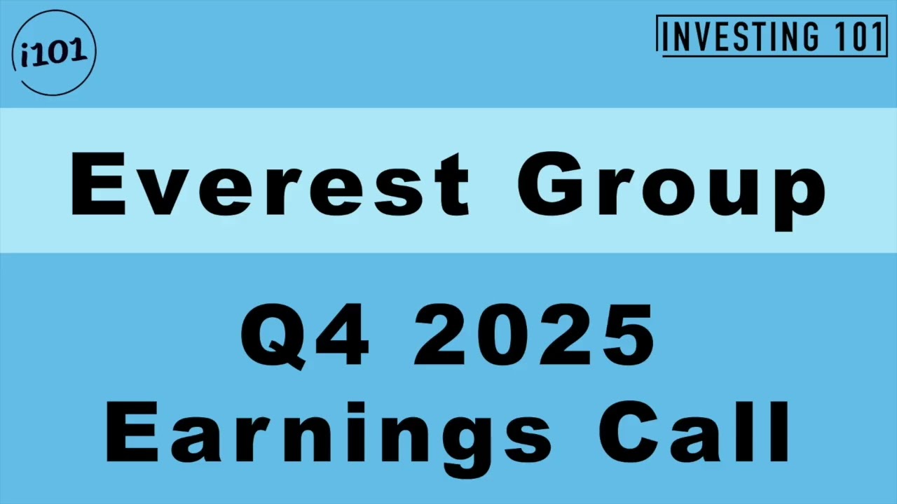 Everest Group Q4 2025 Earnings Call