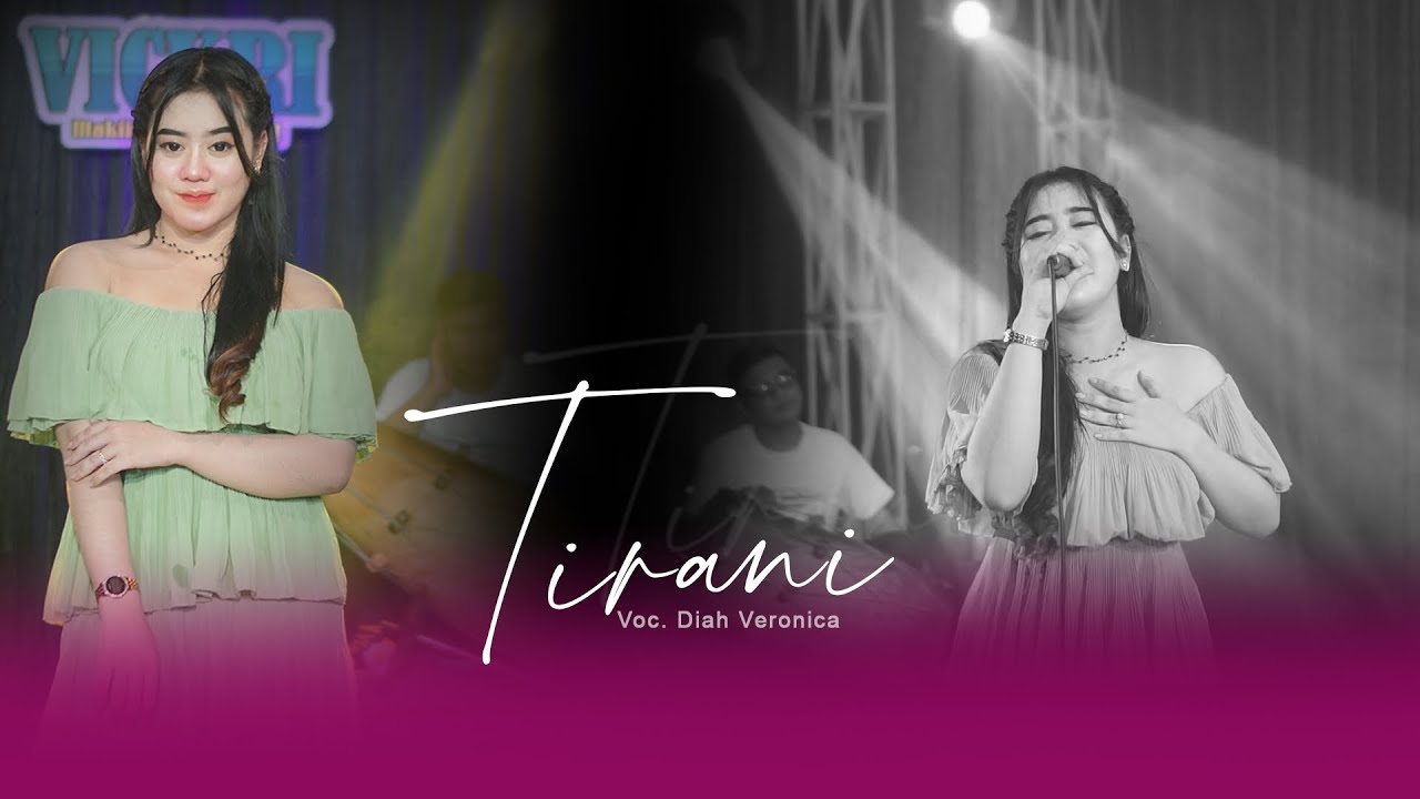 Tirani - Diah Veronica - VICKRI Music