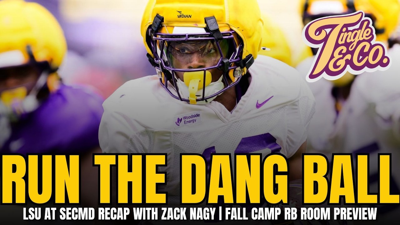 LSU at Media Days RECAP w/ Zack Nagy | LSU RB Room Fall Camp Preview | LSU MBB Schedule