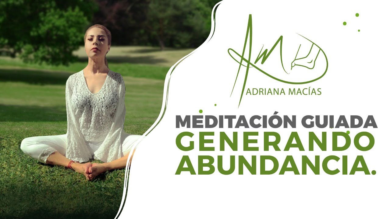 Meditación guiada: Generando Abundancia