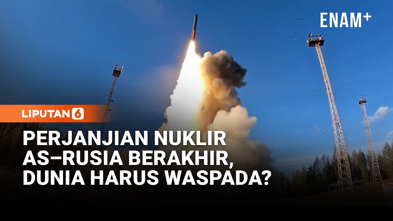 Perjanjian Nuklir AS Rusia Berakhir, Dunia di Ambang Perlombaan Senjata | Liputan6