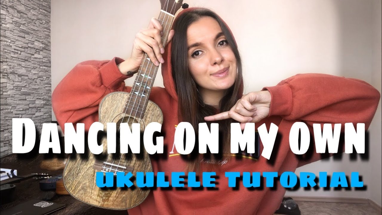 ROBYN (CALUM SCOTT) - DANCING ON MY OWN | UKULELE TUTORIAL