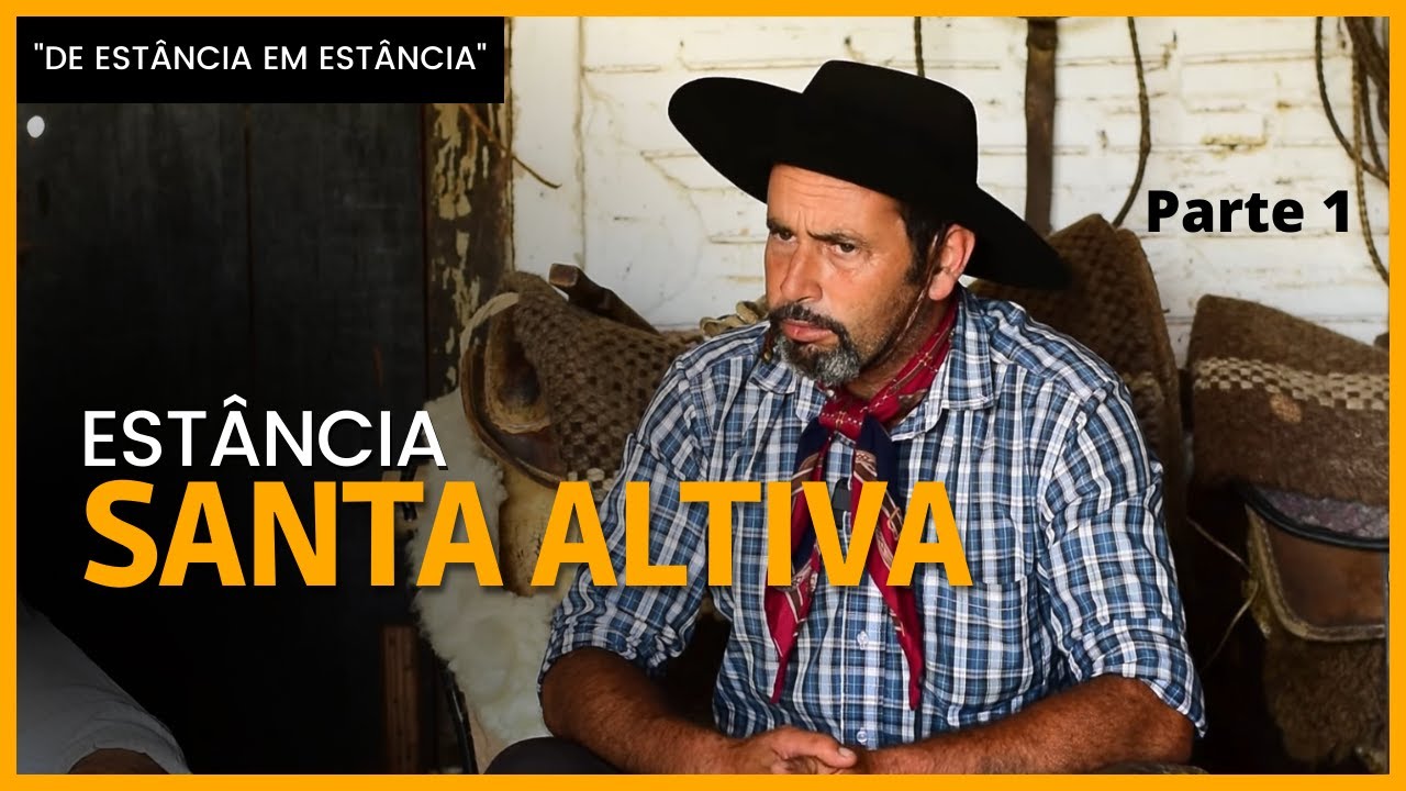 Estância Santa Altiva (parte 1) - 