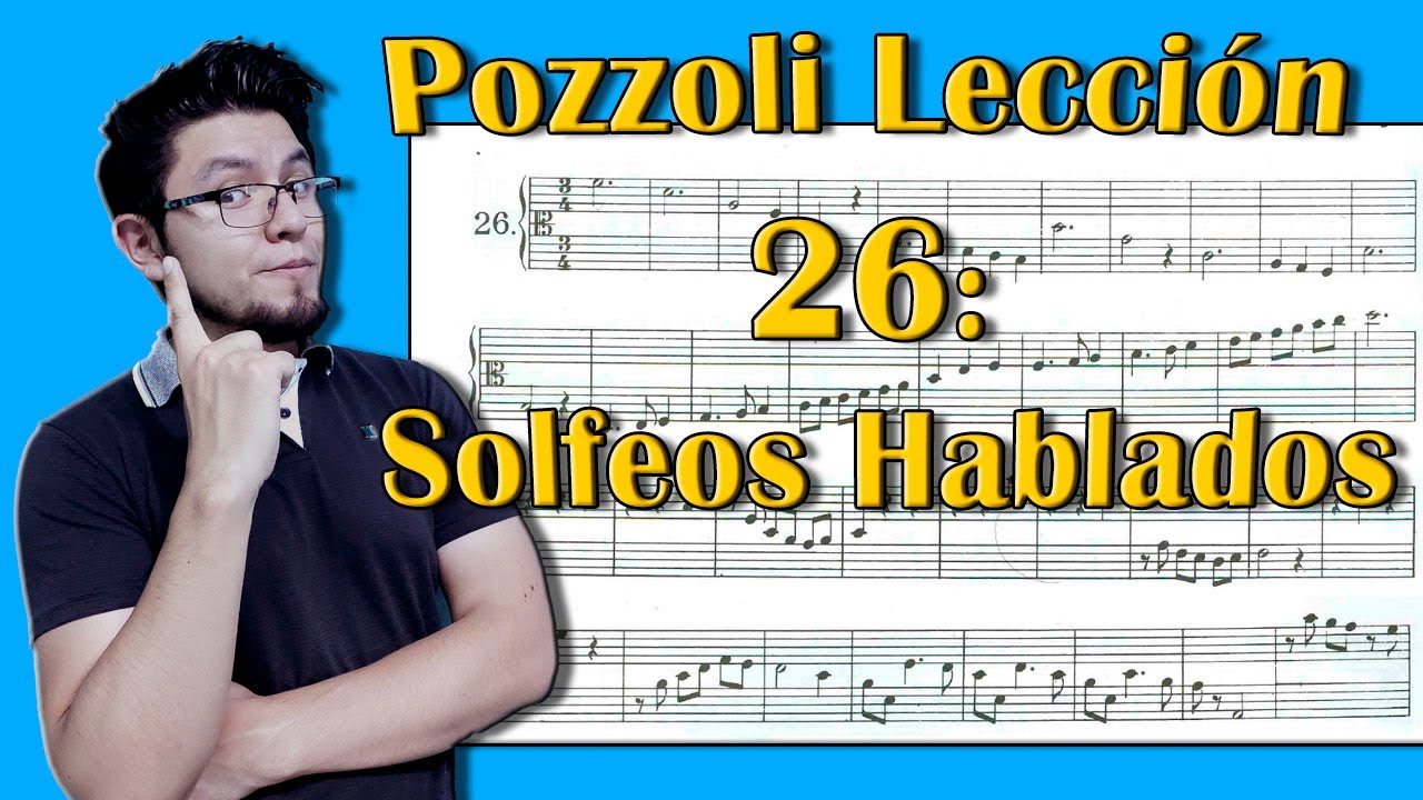 Solfeo Hablado: Pozzoli Lección 26 | Practiquemos juntos