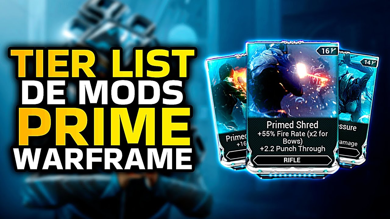 Consigue todos los Mods Prime en Warframe | Mods Prime Tier List | Guía Completa 2023