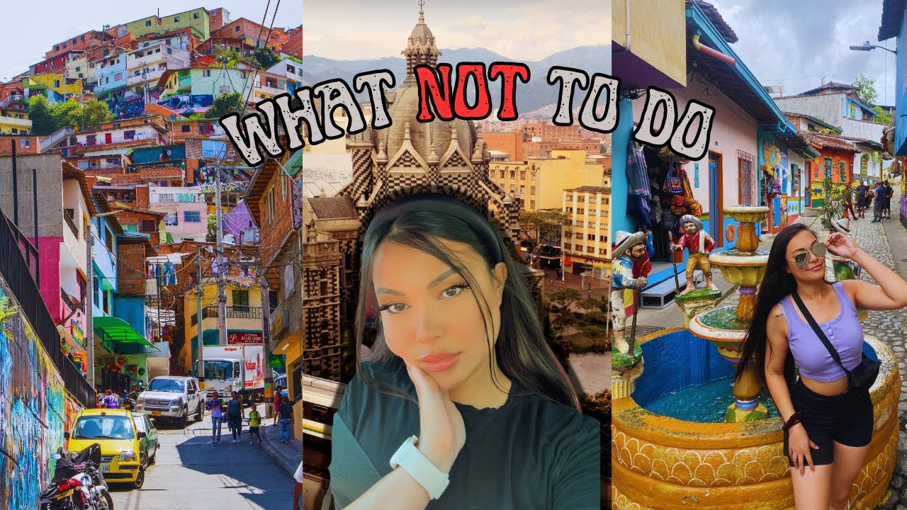 10 Absolute DONTs for Medellin, Colombia (Must Avoid This!)