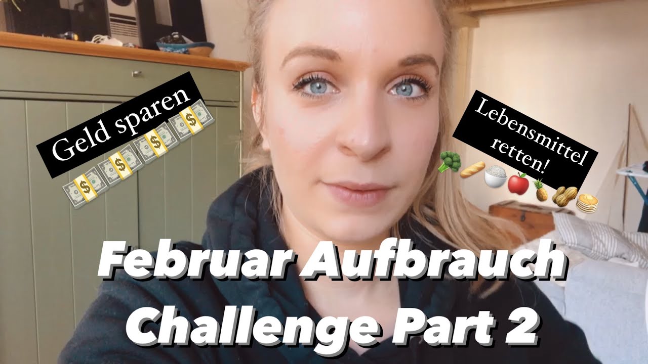 Aufbrauch Challenge #5 - Geld sparen - Lebensmittel retten - bewusst konsumieren! 🙌🏼