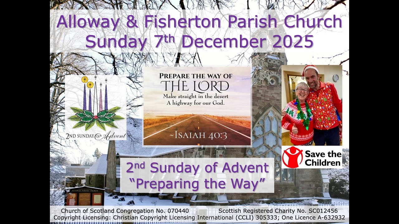 Alloway & Fisherton Parish Church Service - Sunday 7th December 2025 at 10.30am (Live-stream)