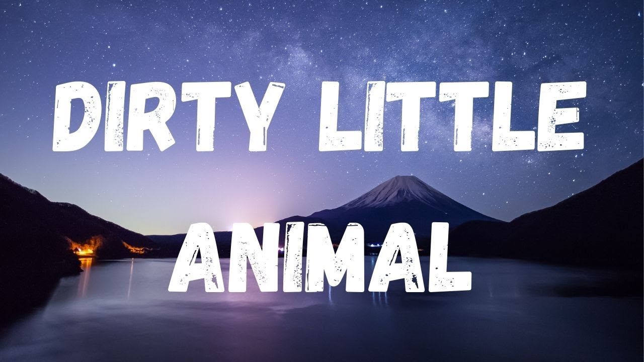 Bones UK- Dirty Little Animal Lyrics