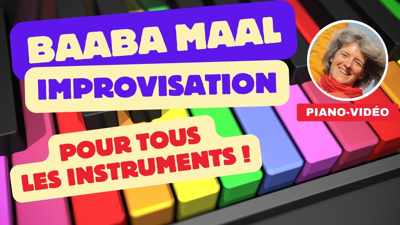 IMPROVISATION  - Baaba Maal - Improviser facilement
