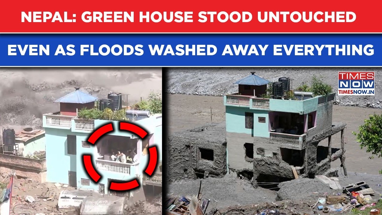 Nepal Flood Horror: VIRAL! Green House Stood Untouched Even As Everything Around It Was Washed Away