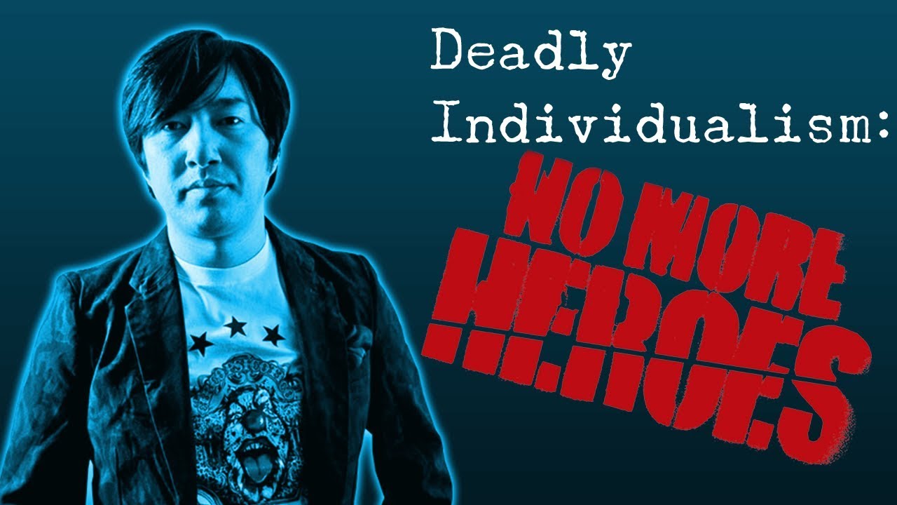 Deadly Individualism: No More Heroes