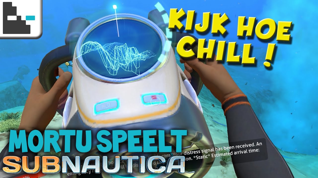 Mortu speelt Subnautica :: KIJK HOE CHILL!!! [2][Dutch/NL]