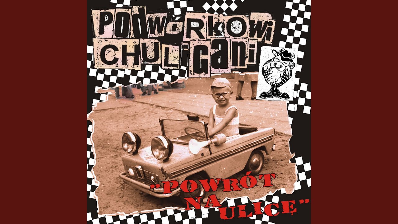 Podw&oacute;rkowi Chuligani