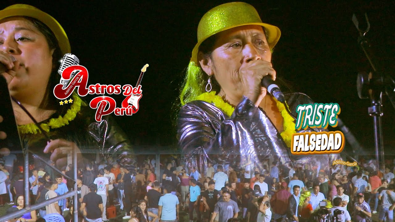 TRISTE FALSEDAD - ASTROS DEL PERU EN JUANJUI 2026