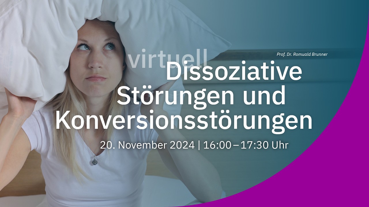 DGKJP-Virtuell - Dissoziative Störungen und Konversionsstörungen (20.11.2024)