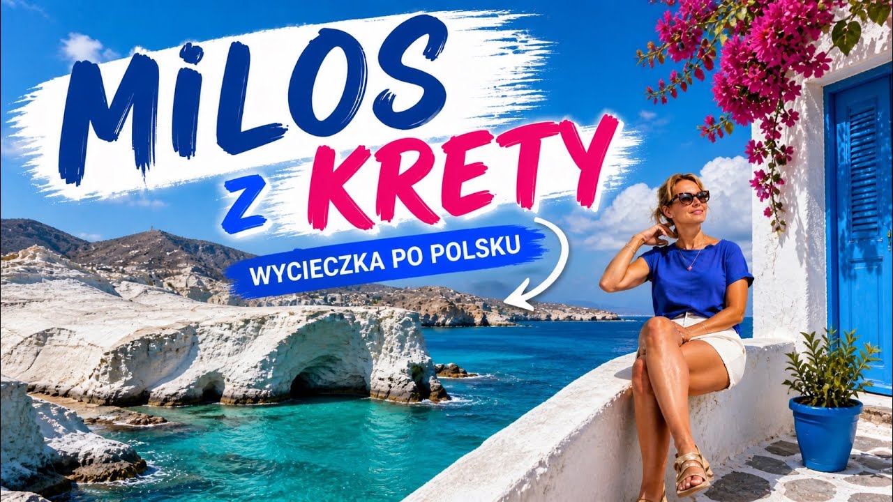 Wycieczka po polsku z Krety na Milos – Warto?