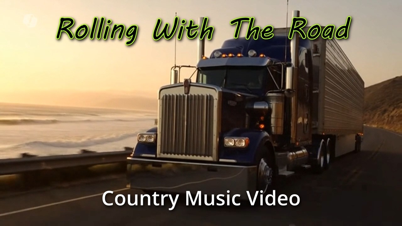Rolling With the Road – Country Road Anthem (Music Video)