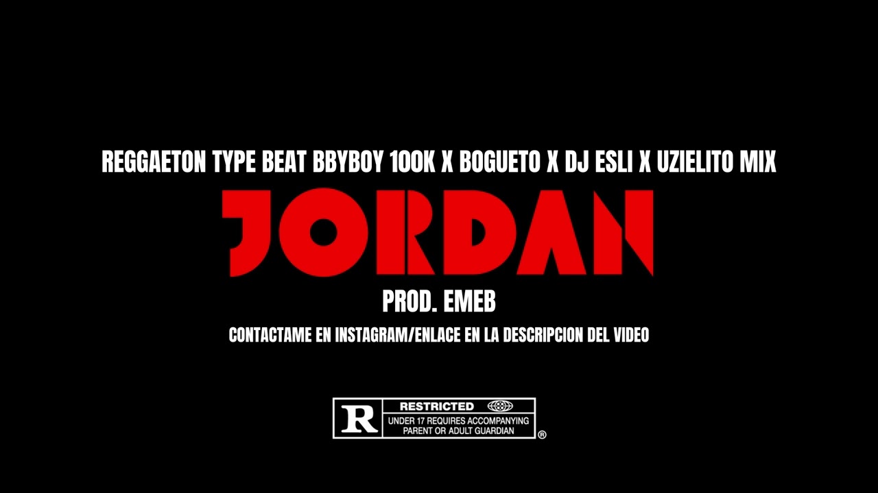 [VENDIDO] JORDAN x Instrumental Perreo | Reggaeton Mexa Beat BbyBoy 100K x Bogueto x Uzielito Mix