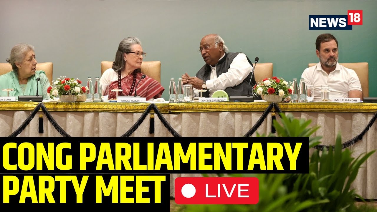 Congress Party Meeting Today Live | Congress Parliamentary Party To Elect Its Leader Live | N18L