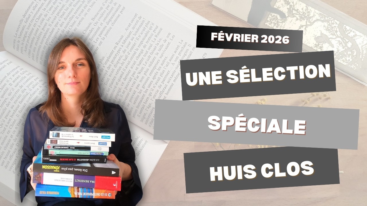 Une sélection spéciale huis clos
