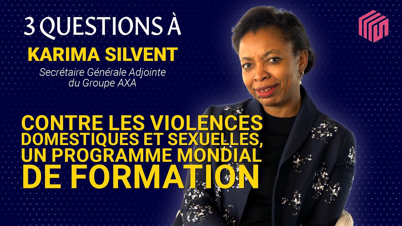 Violences domestiques : « 3 questions » à Karima Silvent, secrétaire générale adjointe du groupe AXA