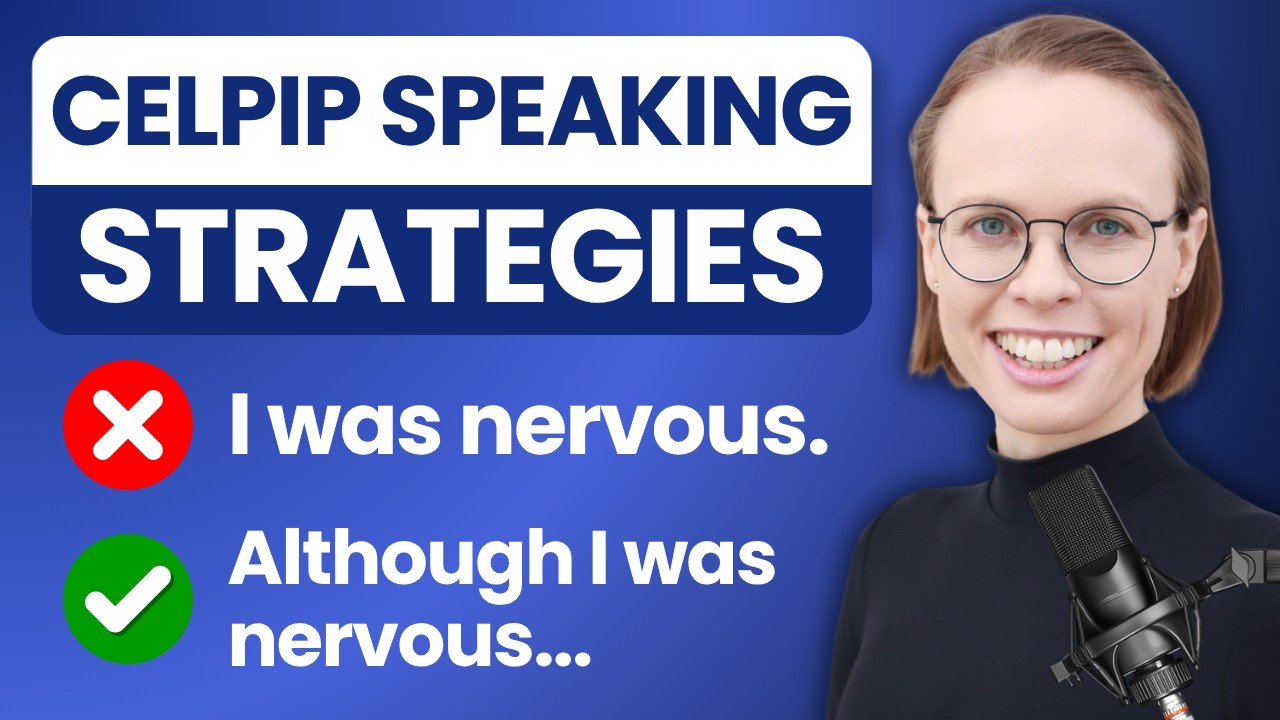 10 CELPIP Speaking Tips for Tasks 1&ndash;8