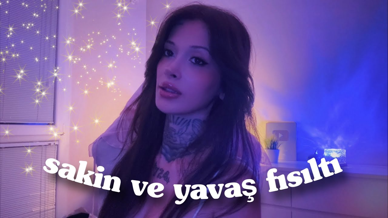 [t&uuml;rk&ccedil;e asmr] yakın ve sakin fısıltıyla g&uuml;n&uuml;n yorgunluğunu atalım ✨
