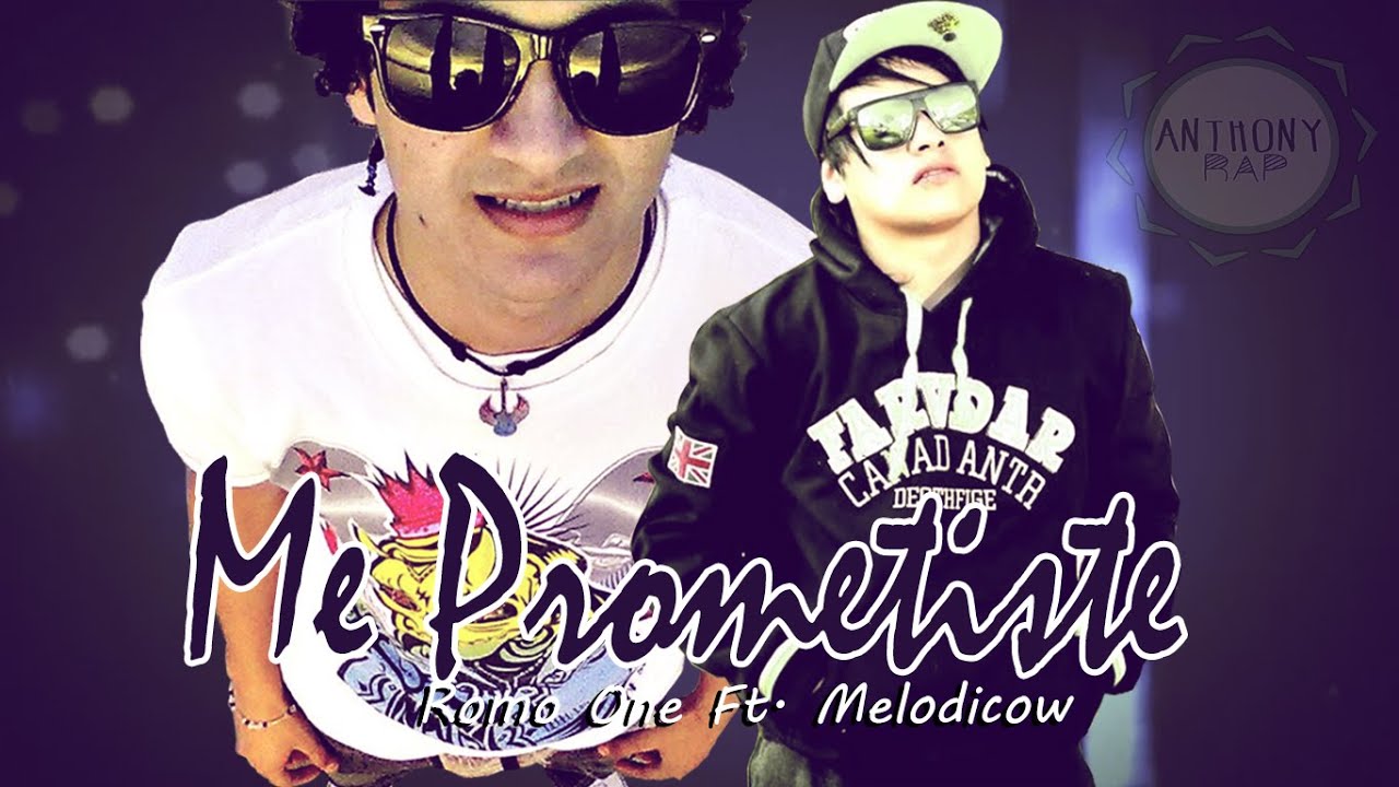 Romo One ft. Melodicow - Me Prometiste [Con Letra]
