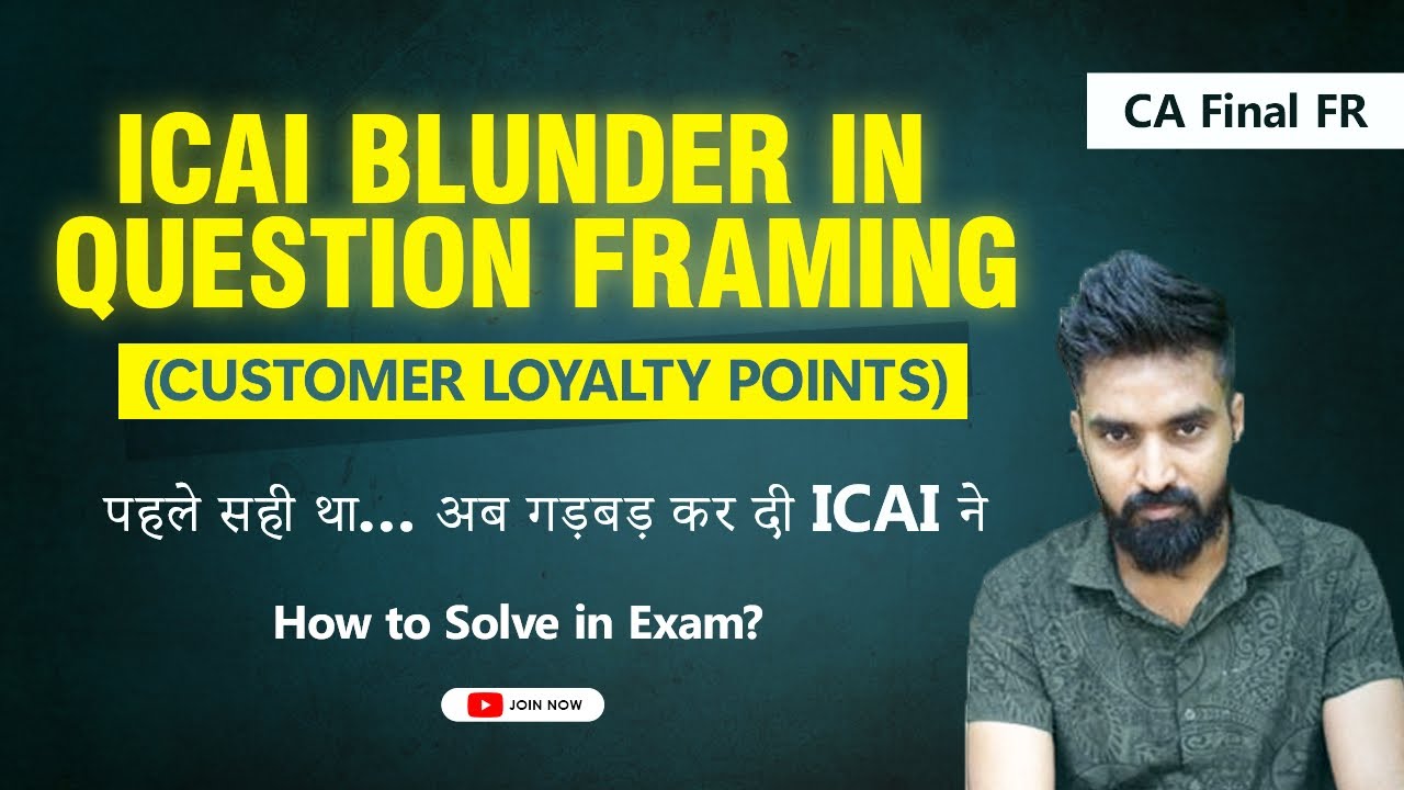 ICAI Blunder - Customer Loyalty Points New Question | Ind As 115 | CA Final