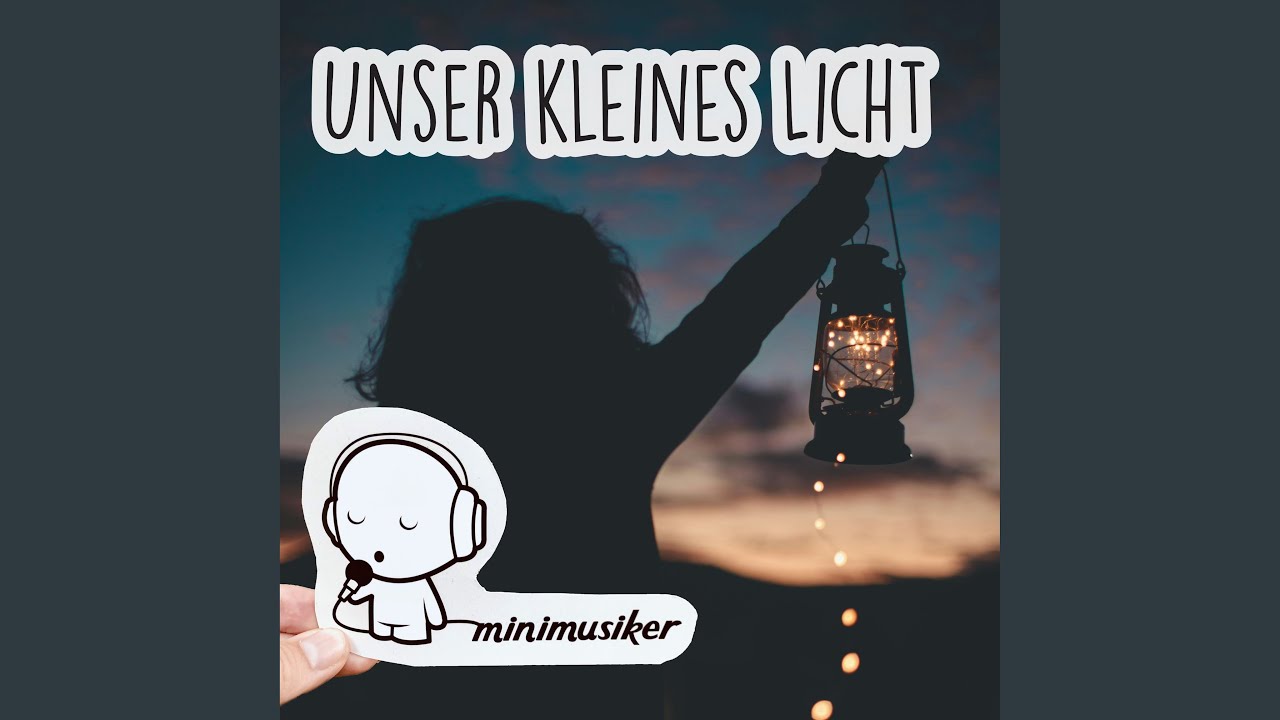 Unser kleines Licht