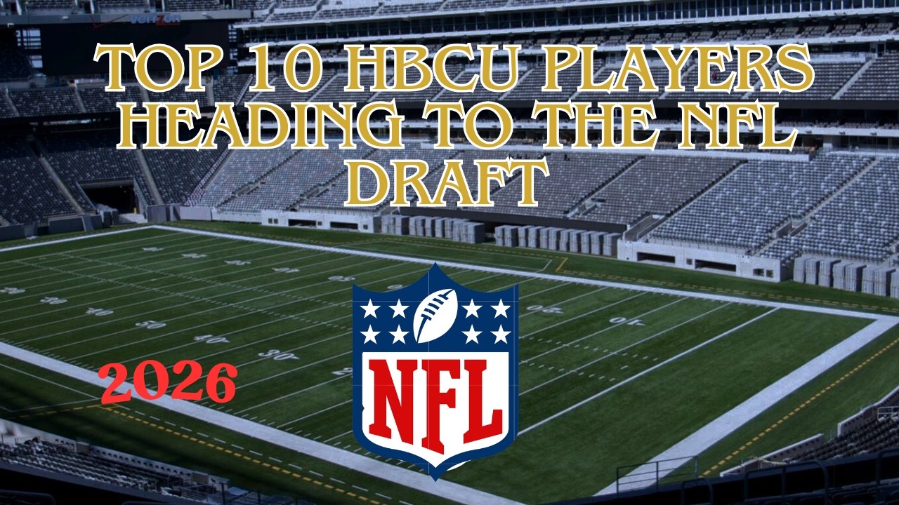 Top 10 HBCU Players Heading To The NFL Draft (2026)