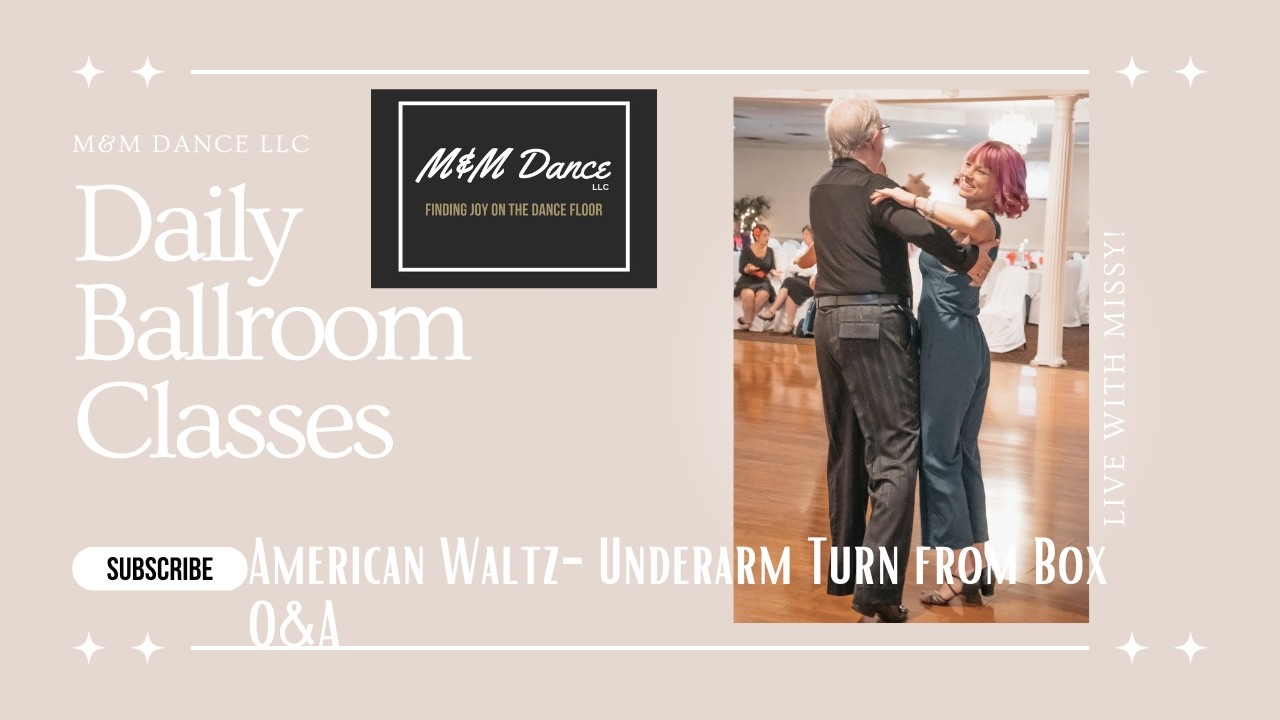 American Waltz Underarm Turn from the Box: Q&A