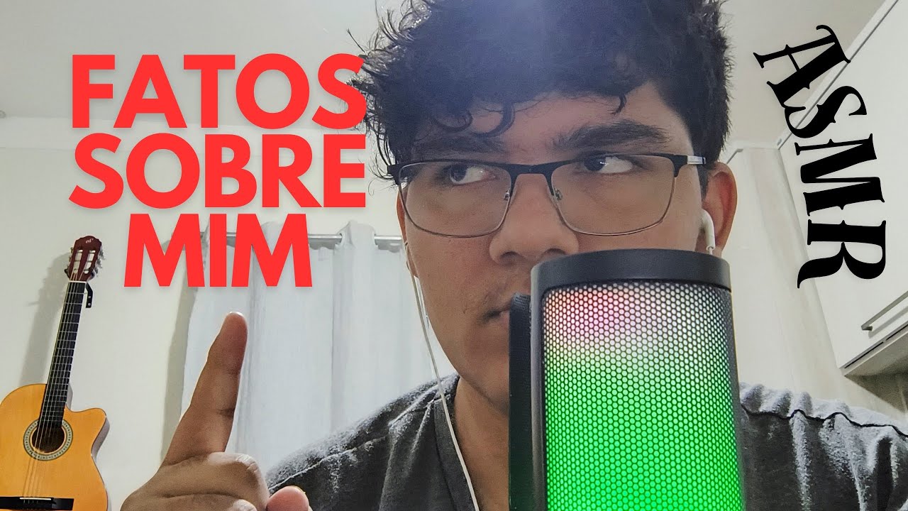 FATOS SOBRE MIM |ASMR|
