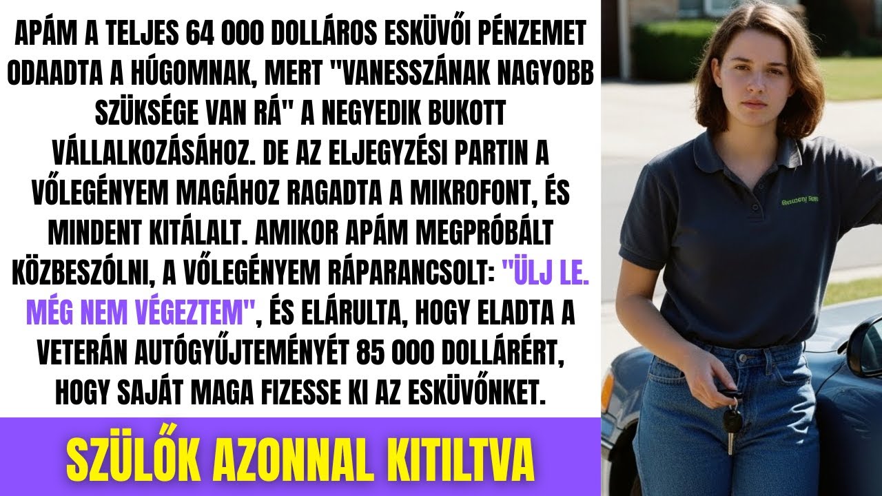 Apám Átadta Esküvői Megtakarításomat a Nővéremnek — De Vőlegényem Reakciója Mindent Megváltoztatott